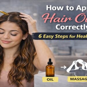 How to Apply Hair Oil Correctly (6 Easy Steps)