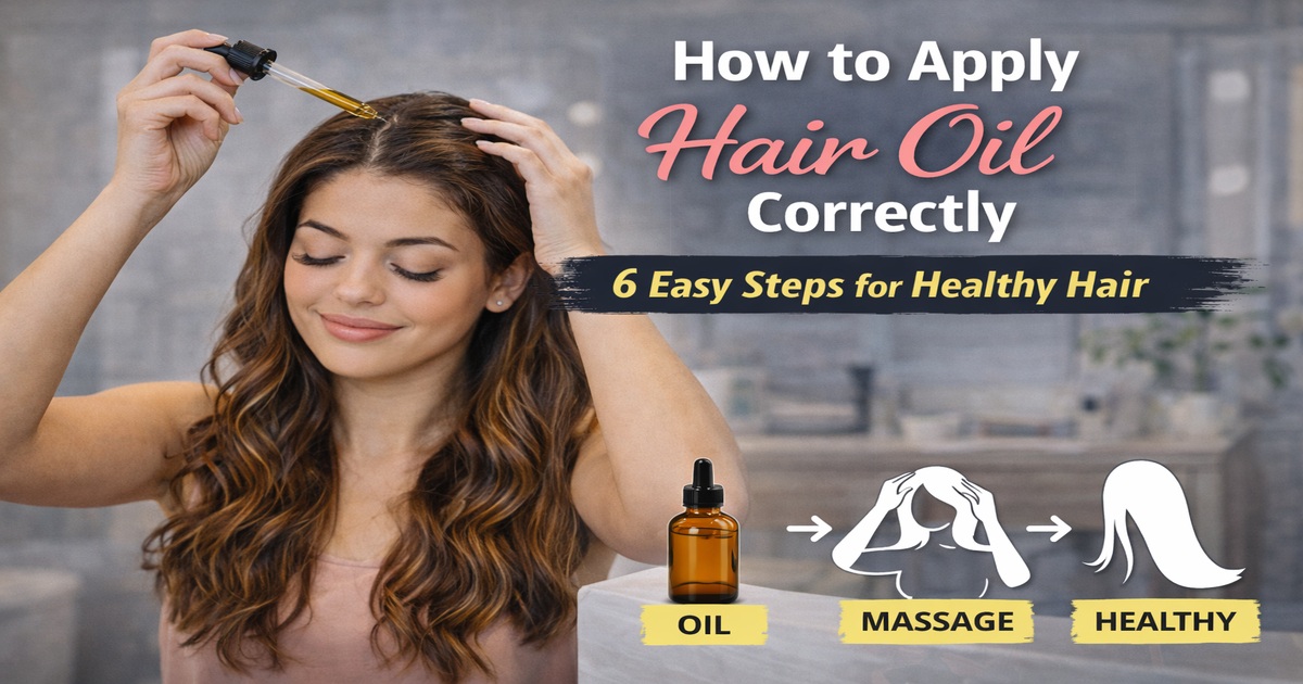 You are currently viewing How to Apply Hair Oil Correctly (6 Easy Steps)